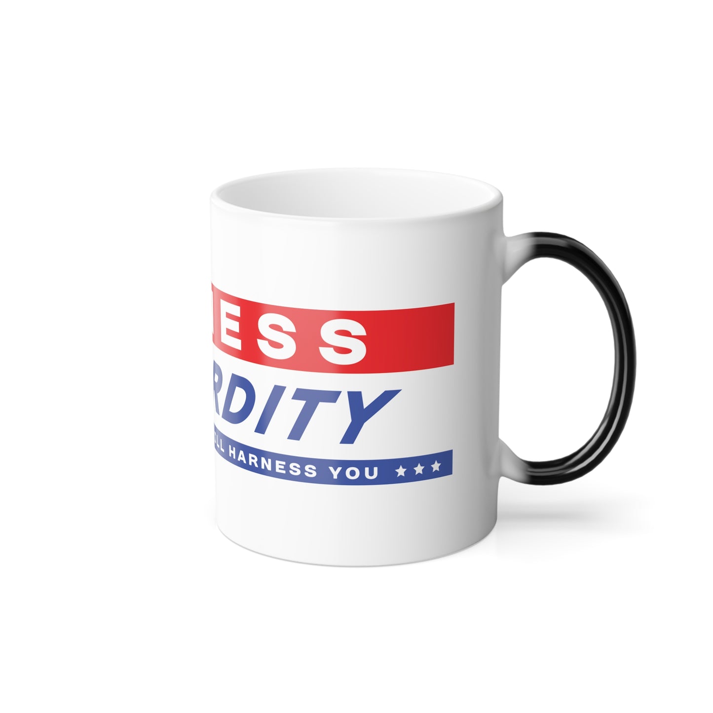 "Harness Absurdity" - 11oz Coffee Cup